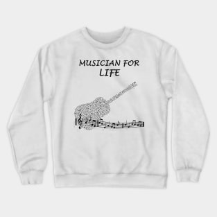 Musician For Life Crewneck Sweatshirt